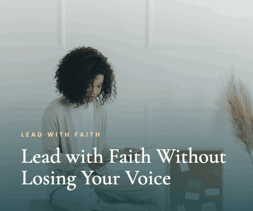 Leadership Clearly graphic with a woman in prayer and the title Lead with Faith Without Losing Your Voice