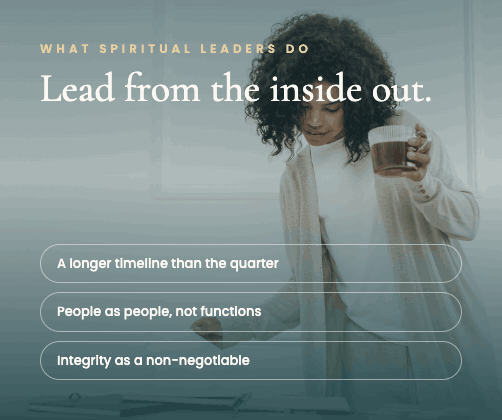 Leadership Clearly graphic titled Lead from the inside out listing three traits of spiritual leaders: a longer timeline than the quarter, people as people not functions, integrity as a non-negotiable